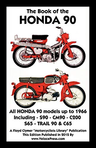 Beispielbild fr BOOK OF THE HONDA 90 ALL MODELS UP TO 1966 INCLUDING TRAIL zum Verkauf von PBShop.store US