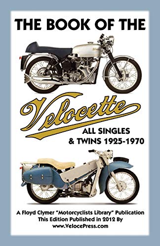 Beispielbild fr BOOK OF THE VELOCETTE ALL SINGLES TWINS 19251970 zum Verkauf von PBShop.store US