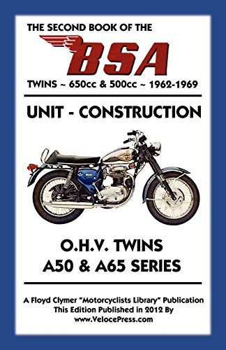 Stock image for SECOND BOOK OF THE BSA TWINS 650cc 500cc 19621969 for sale by PBShop.store US