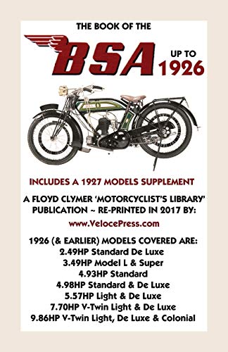 Beispielbild fr Book of the BSA Up to 1926 - Includes a 1927 Models Supplement zum Verkauf von GF Books, Inc.