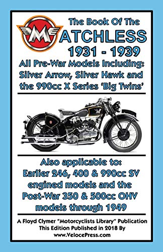 Book of the Matchless 350 & 500cc Singles 1945-1956 