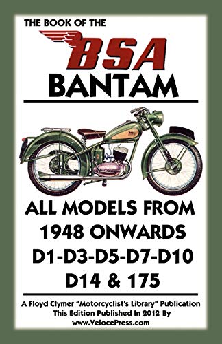 Stock image for BOOK OF THE BSA BANTAM ALL MODELS FROM 1948 ONWARDS for sale by PBShop.store US