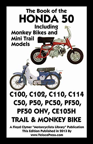 Beispielbild fr Book of the Honda 50 Including Monkey Bikes and Mini Trail Models zum Verkauf von PlumCircle