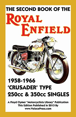 Beispielbild fr Second Book of the Royal Enfield 19581966 Crusader Type 250cc 350cc Singles zum Verkauf von PBShop.store US
