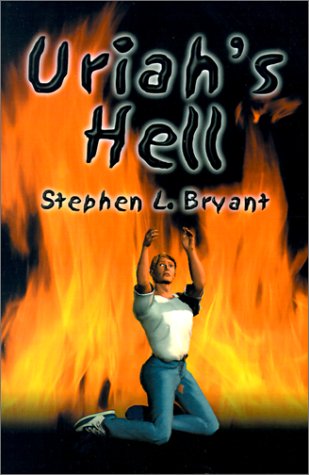 Uriah's Hell (9781588510952) by Bryant, Stephen L.