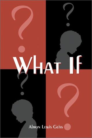 Imagen de archivo de What If ? a la venta por RWL GROUP  (Booksellers)