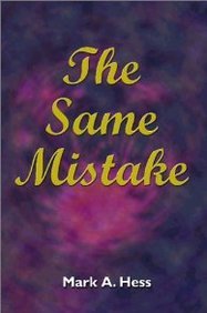 Same Mistake, The (9781588513601) by Hess, Mark