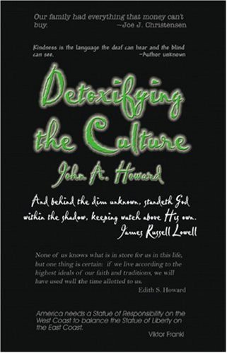 Detoxifying the Culture (9781588513953) by Howard, John A.