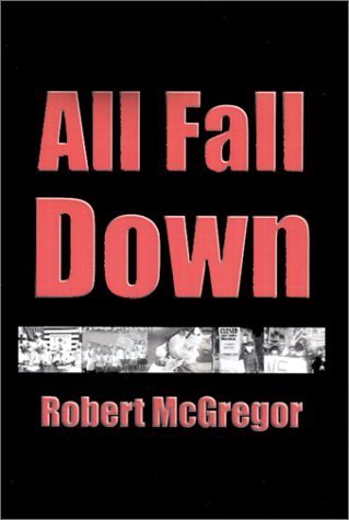 Imagen de archivo de All Fall Down a la venta por Clayton Fine Books