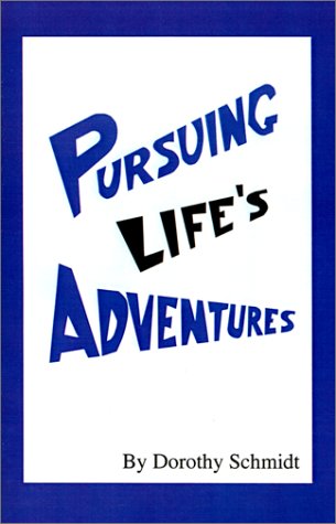 Stock image for Pursuing Life's Adventures for sale by -OnTimeBooks-