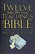 Beispielbild fr Twelve Theophanic Teachings of the Bible zum Verkauf von Saucony Book Shop