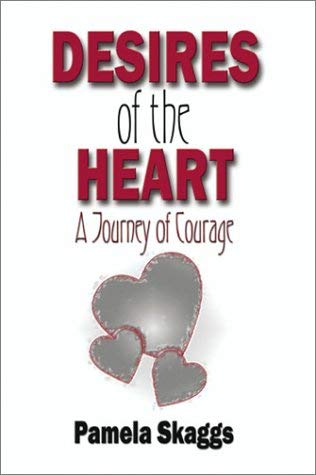 9781588518873: Desires of the Heart, A Journey of Courage
