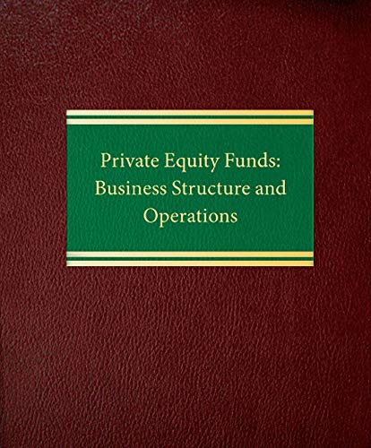 9781588520883: Private Equity Funds: Business Structure and Operations (Corporate Securities Series)