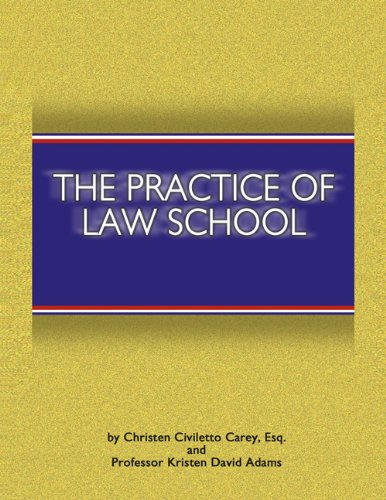 Stock image for The Practice of Law School: Getting in and Making the Most of Your Legal Education for sale by Hay-on-Wye Booksellers