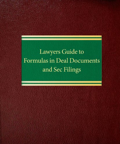 9781588521538: Lawyers Guide to Formulas in Deal Documents and Sec Filings