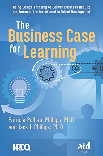 Stock image for The Business Case for Learning: Using Design Thinking to Deliver for sale by Hawking Books