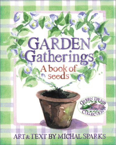 Garden Gatherings (Green Thumb Collection) (9781588600042) by Sparks, Michal