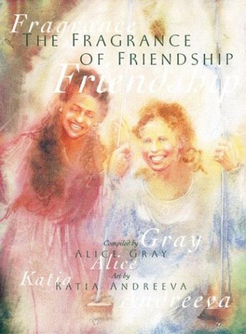 Beispielbild fr A Fragrance of Friendship (Katia Andreeva Watercolors) zum Verkauf von SecondSale