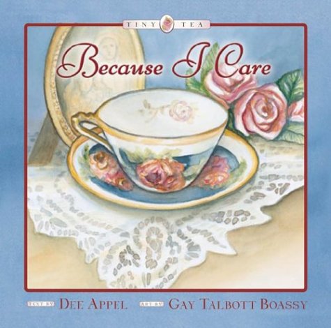 Stock image for Because I Care (Tiny Tea) for sale by HPB-Emerald