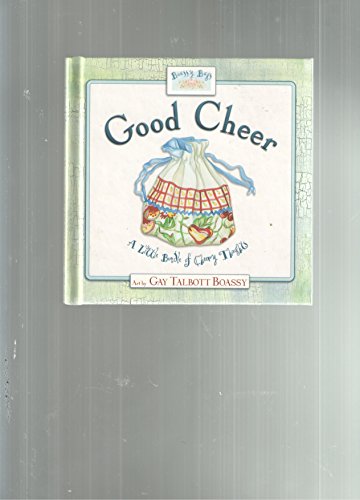 Stock image for Good Cheer: A Little Bundle of Cheery Thoughts for sale by HPB-Diamond