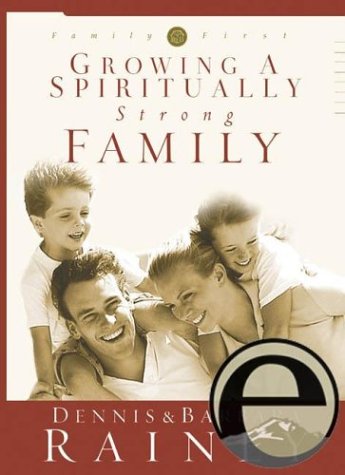 9781588601094: Growing a Spiritually Strong Family