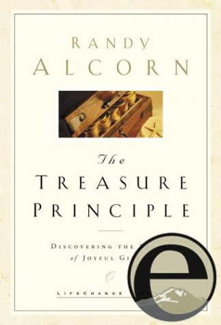 Beispielbild fr The Treasure Principle, Revised and Updated : Unlocking the Secret of Joyful Giving zum Verkauf von Better World Books: West