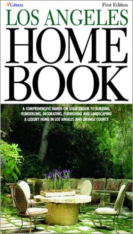 Beispielbild fr The Los Angeles Home Book: A Comprehensive, Hands-On Guide to Building, Remodeling, Decorating, Furnishing and Landscaping a Home in Los Angeles and Its Suburbs, First Edition zum Verkauf von Books From California