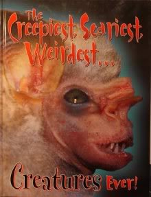 9781588650801: The Creepiest, Scariest, Weirdest Creatures Ever!
