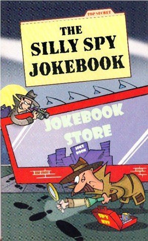Beispielbild fr The silly spy jokebook zum Verkauf von Better World Books