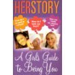 Beispielbild fr Her Story: A Girl's Guide to Being You zum Verkauf von Wonder Book