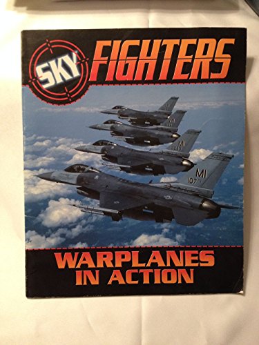 Beispielbild fr Sky Fighters: Warplanes in Action zum Verkauf von Wonder Book