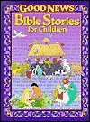 9781588652133: Good News Bible Stories for Children