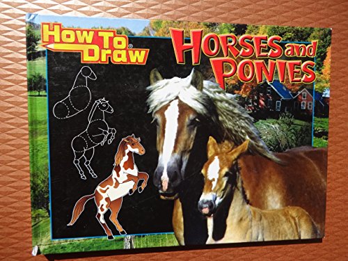 Imagen de archivo de How To Draw Horses and Ponies a la venta por Better World Books