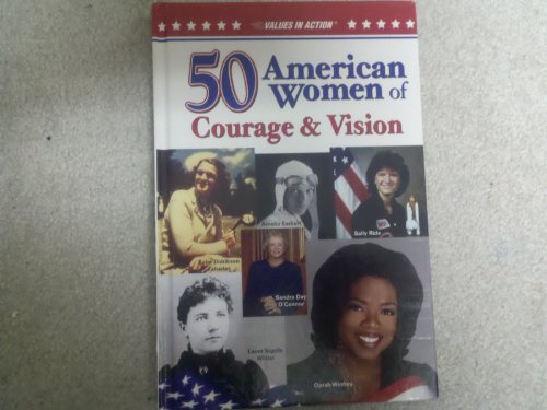 Stock image for 50 American Women of Courage & Vision for sale by HPB Inc.