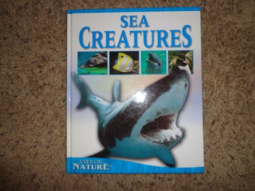 Imagen de archivo de Eyes on Nature Sea Creatures a la venta por Better World Books