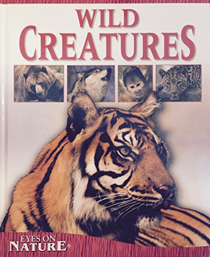 Beispielbild fr Wild Creatures zum Verkauf von Better World Books