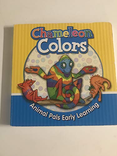 Stock image for Chameleon Colors Animal Pals Early Learning for sale by SecondSale