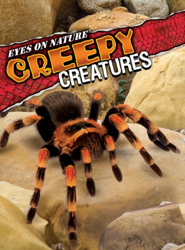 Beispielbild fr Eyes on Nature Creepy Creatures zum Verkauf von Better World Books