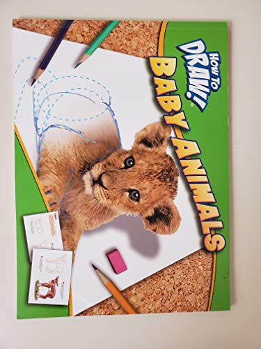 Beispielbild fr How to Draw! Baby Animals zum Verkauf von Better World Books