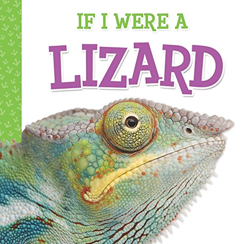 Beispielbild fr If I Were A Lizard (Rhyming Animal Book) zum Verkauf von SecondSale