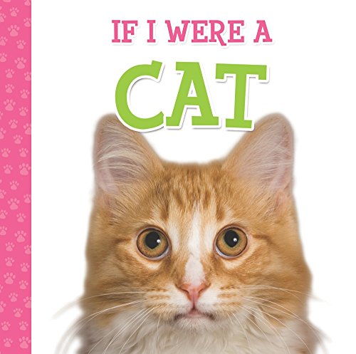 Beispielbild fr If I Were A Cat (Rhyming Children's Book) zum Verkauf von Wonder Book
