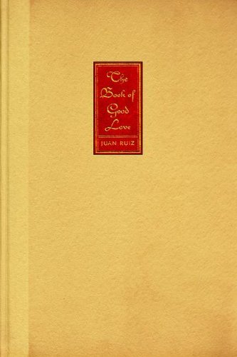 Beispielbild fr The Book of Good Love: Of the Archpriest of Hita, Juan Ruiz zum Verkauf von Books From California