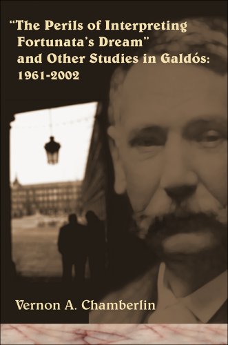 Imagen de archivo de The Perils of Interpreting Fortunata's Dream: And Other Studies in Galdos 1961-2002 a la venta por HPB-Red