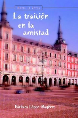 Imagen de archivo de La traicion en la amistad (Spanish Edition) a la venta por HPB-Ruby