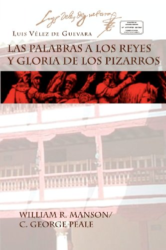 9781588710390: Las Palabras A Los Reyes Y Gloria De Los Pizarros/ Words To The Kings And Glory To The Pizarros
