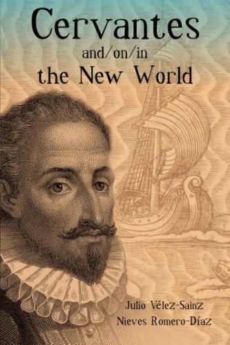 9781588711038: Cervantes And/On/In the New World (Documentacion Cervantina Series)