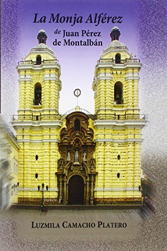 9781588711106: La Monja Alferez De Juan Perez De Montalban (Juan De La Cuesta Hispanic Monographs) (Spanish Edition)
