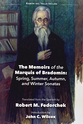 Beispielbild fr The Memoirs of the Marquis of Bradomin: Spring, Summer, Autumn, and Winter Sonatas zum Verkauf von Cambridge Rare Books