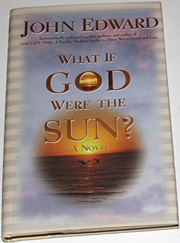 Imagen de archivo de What If God Were the Sun? a la venta por a2zbooks