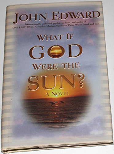 9781588720030: What If God Were the Sun?